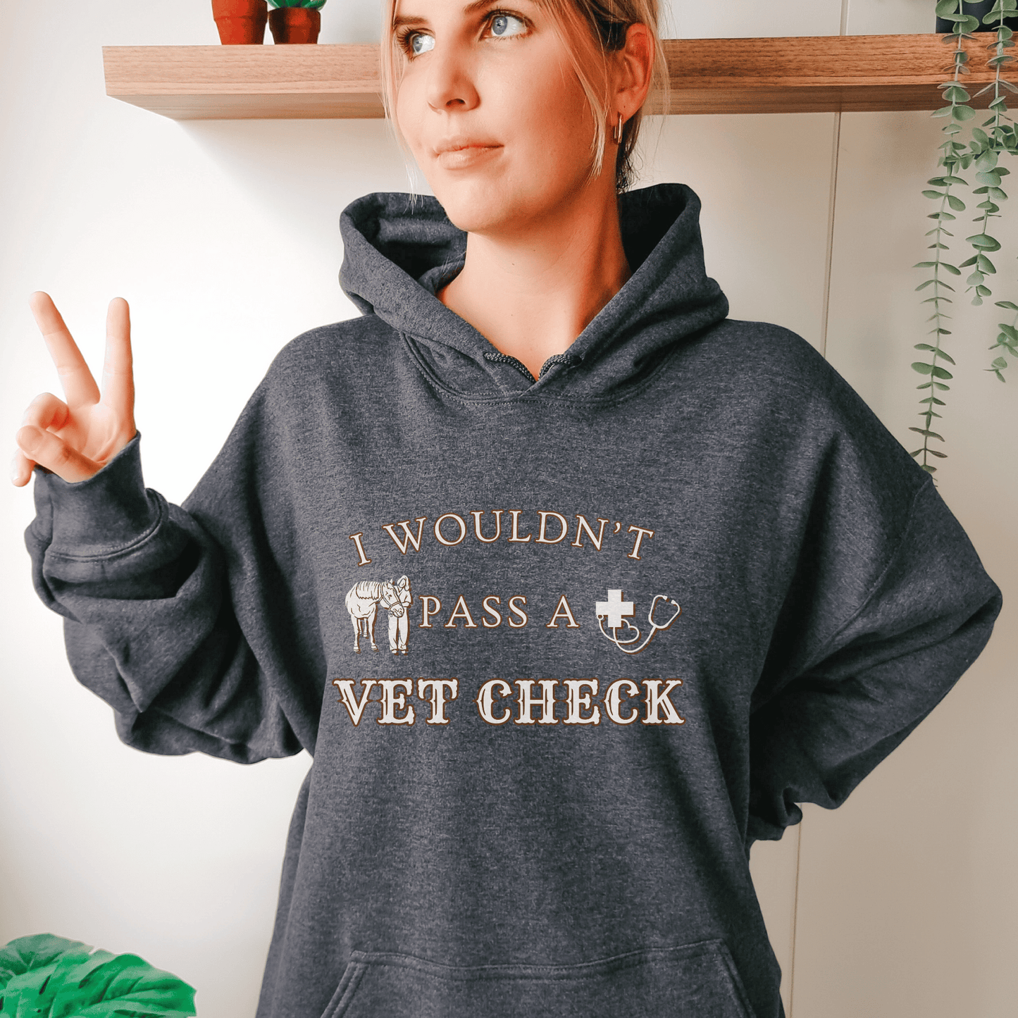 Wouldn't Pass A Vet Check Hoodie Design #2 Horse Girl Saying