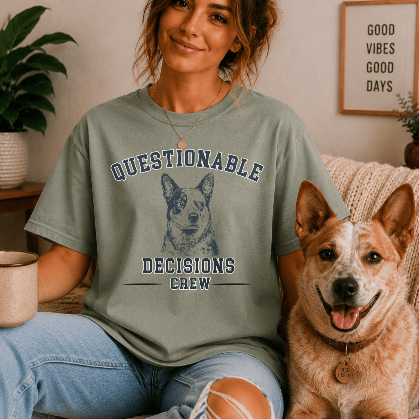 "New" Questionable Decisions Crew Heeler Dog T-Shirt