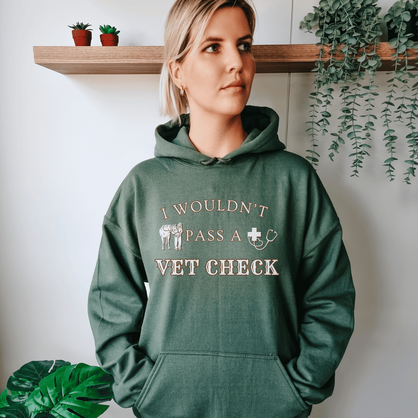 Wouldn't Pass A Vet Check Hoodie Design #2 Horse Girl Saying