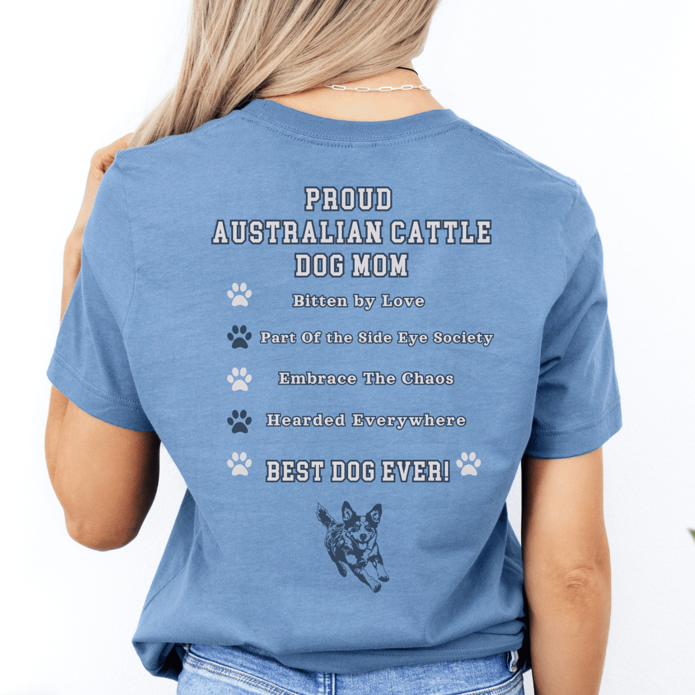 "New" Australian Cattle Dog Mom T-Shirt