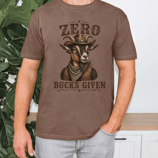 "New" Zero Bucks Given Funny Goat Shirt,
