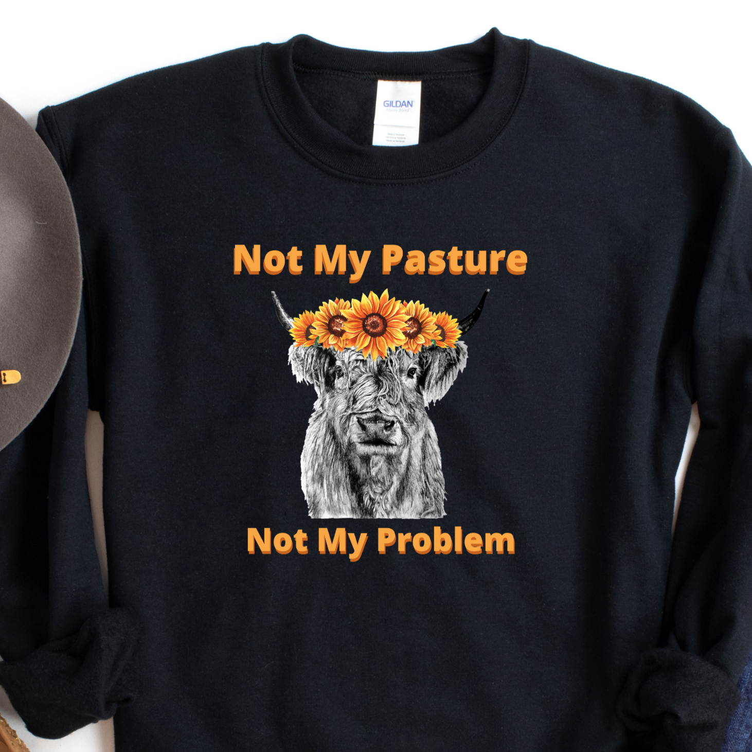 Not pasture not my problem black sweatshirt